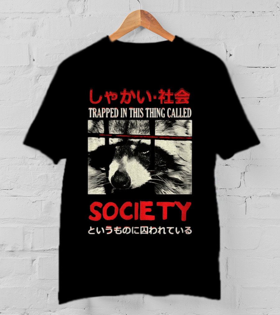 Japanese Text Raccoon Trapped In This Thing Called Society T-Shirt