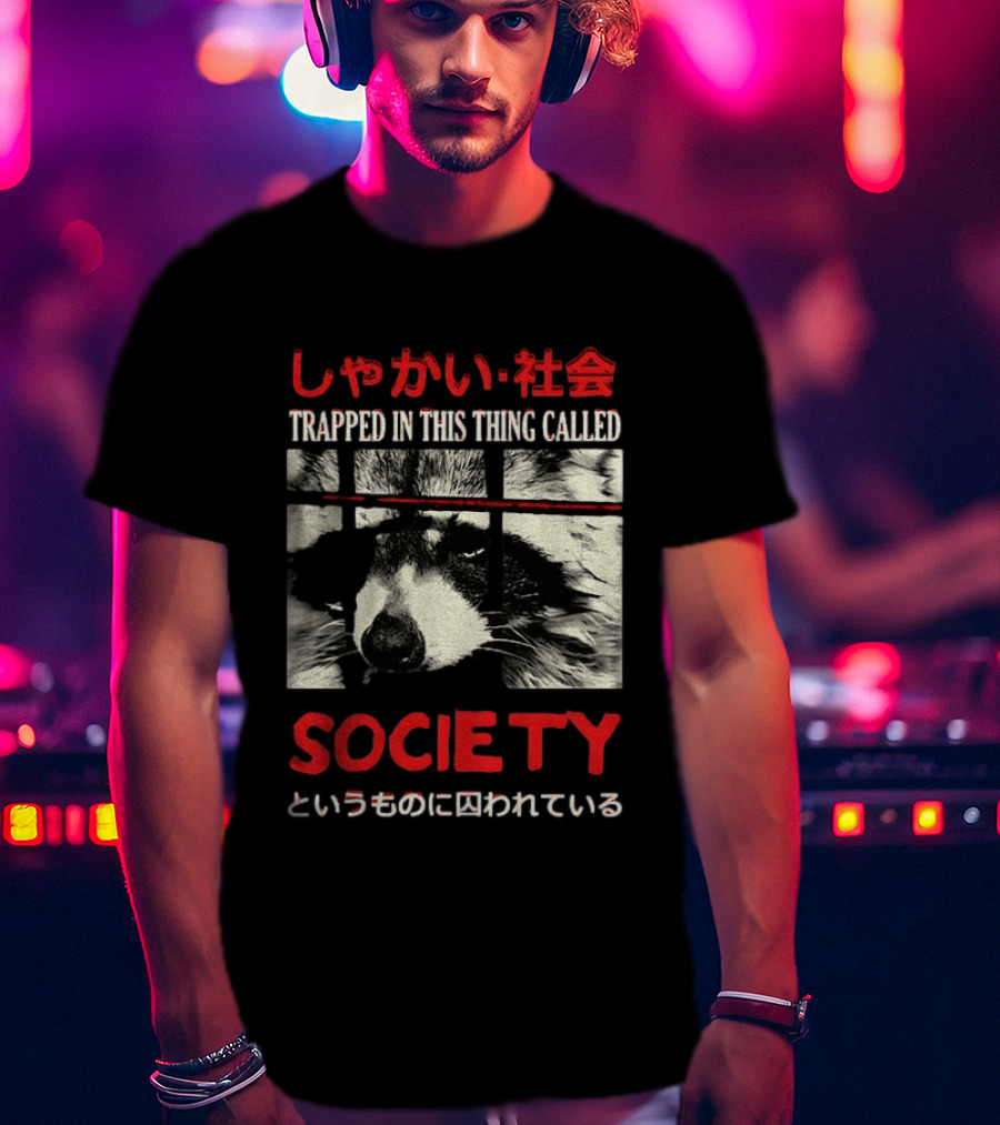 Japanese Text Raccoon Trapped In This Thing Called Society T-Shirt