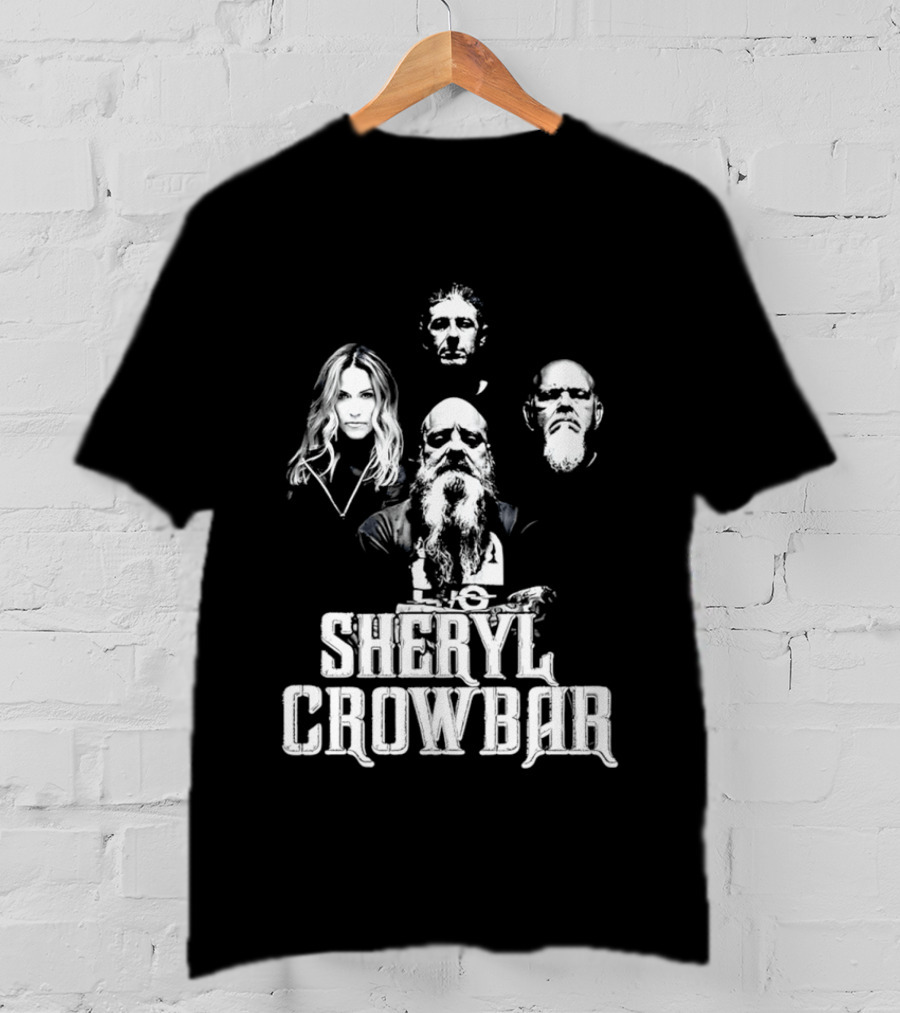 Sheryl Crowbar Sheryl Crow Crowbar Band Members T-Shirt
