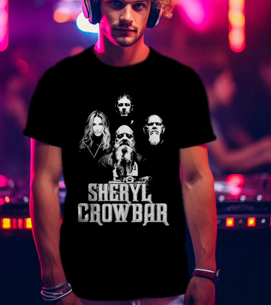 Sheryl Crowbar Sheryl Crow Crowbar Band Members T-Shirt