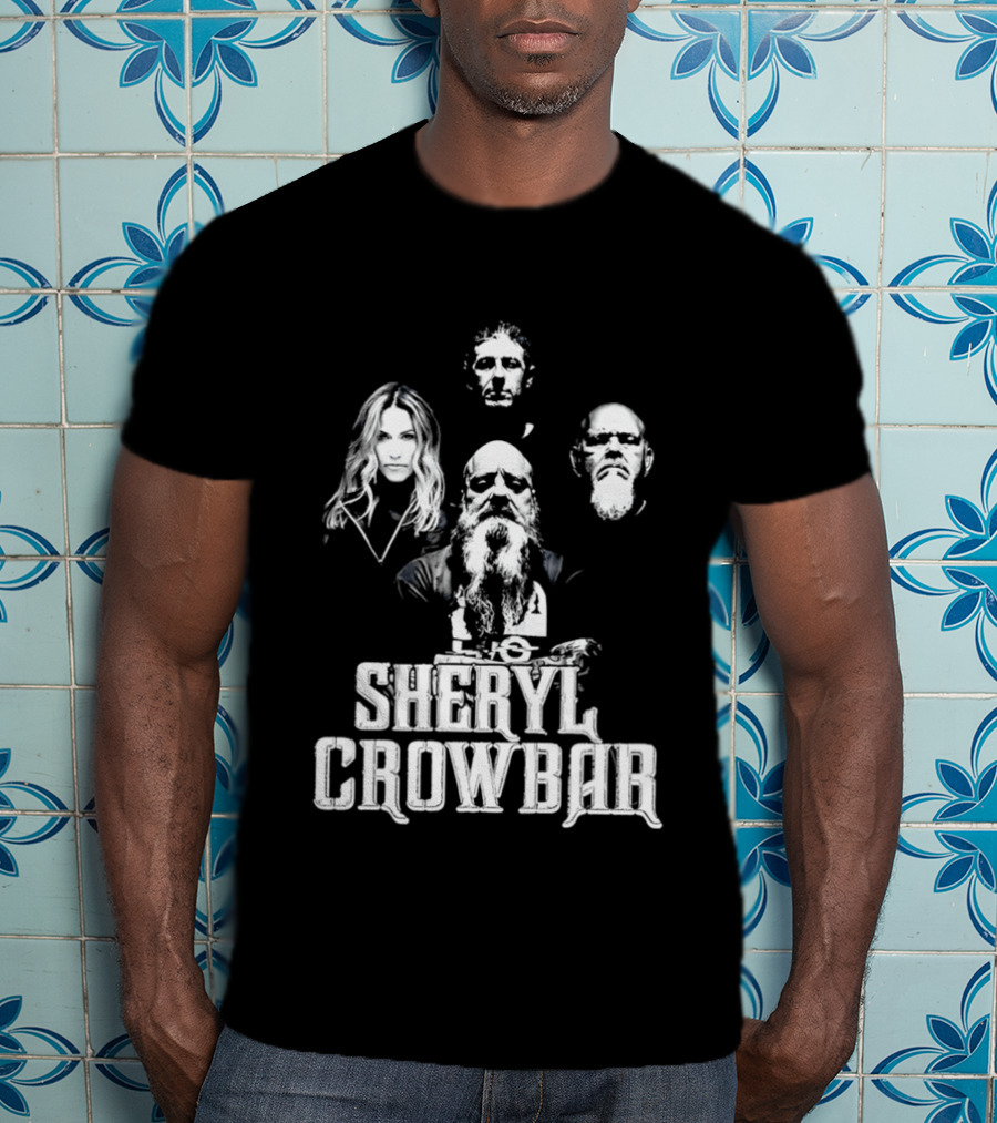 Sheryl Crowbar Sheryl Crow Crowbar Band Members T-Shirt