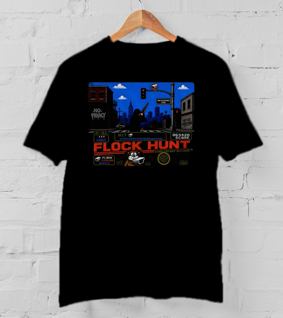 Flock Hunt Surveillance Camera Shooter Dog Video Game No Privacy Dingleberry Defense T-Shirt