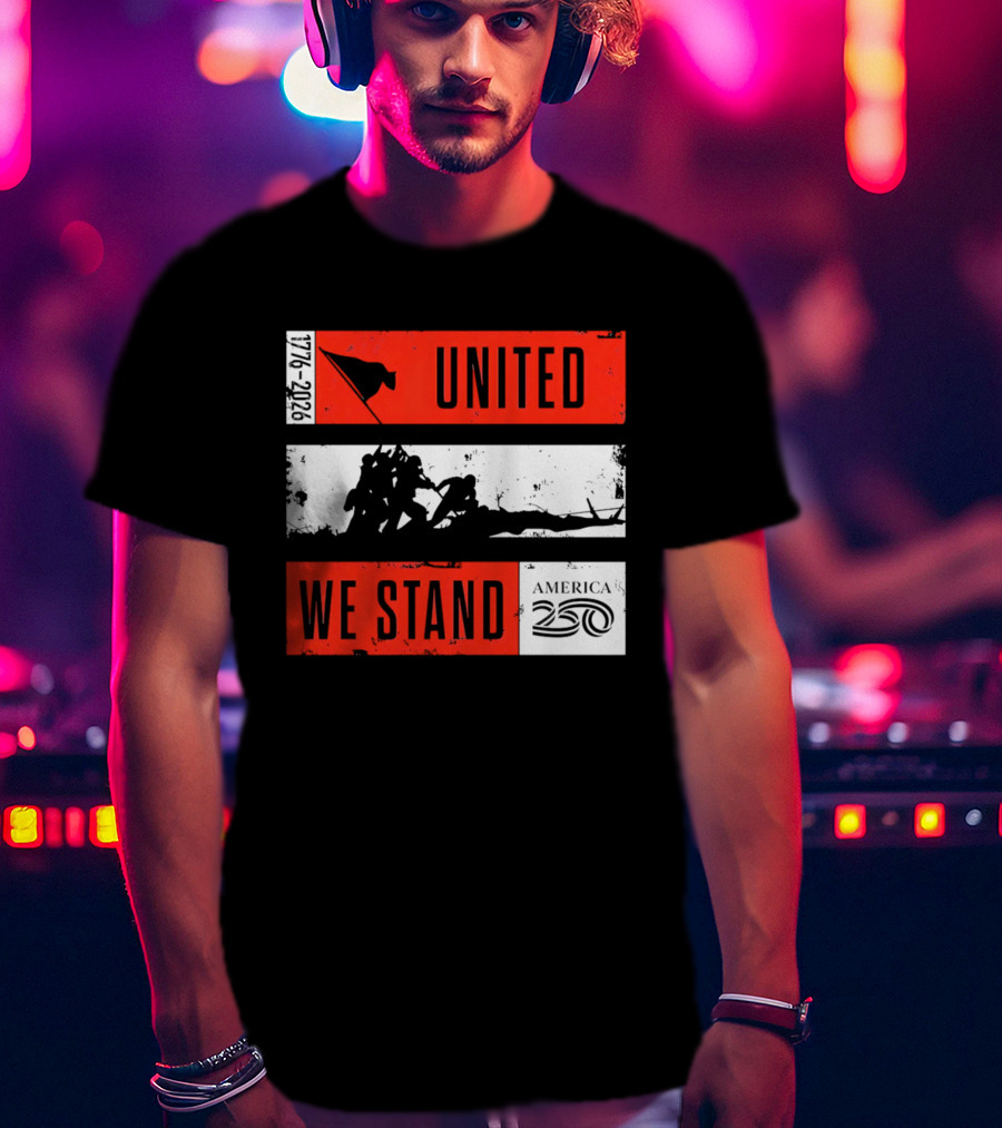 United We Stand 1776 2026 America 250 Iwo Jima T-Shirt