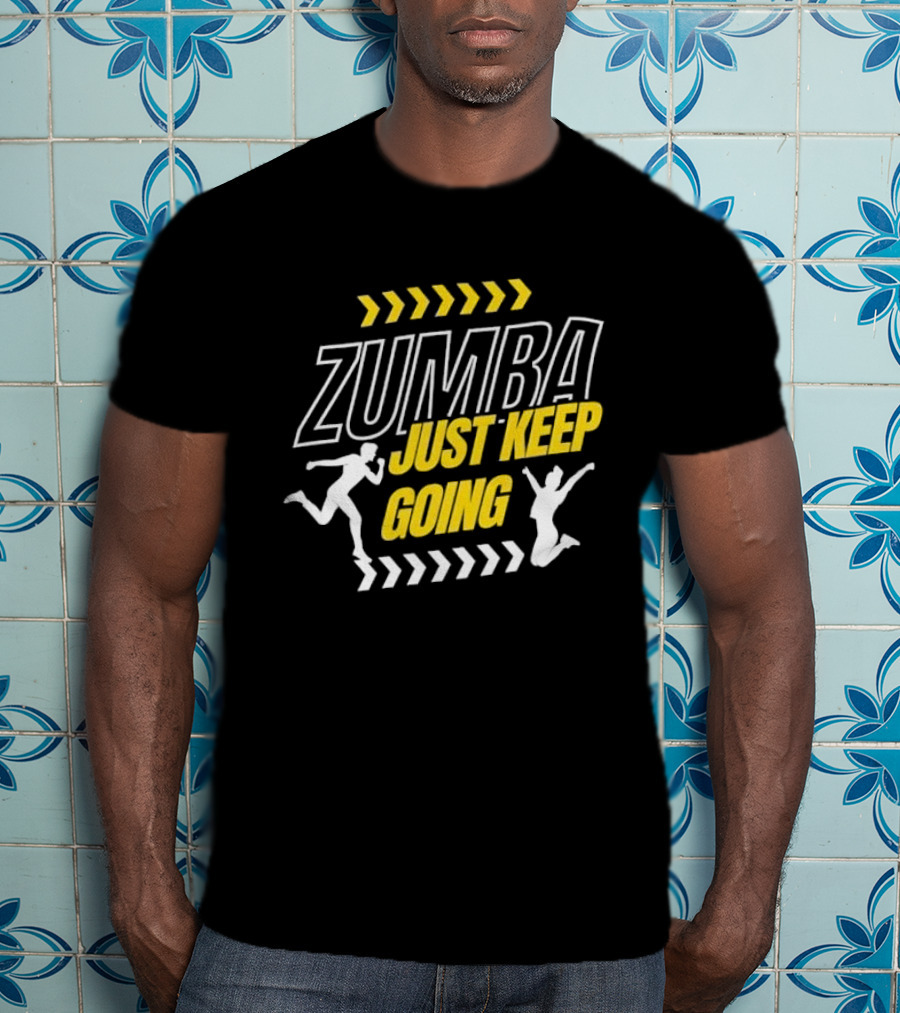 Zumba Just Keep Going Fitness Running Jumping Chevron Arrows T-Shirt