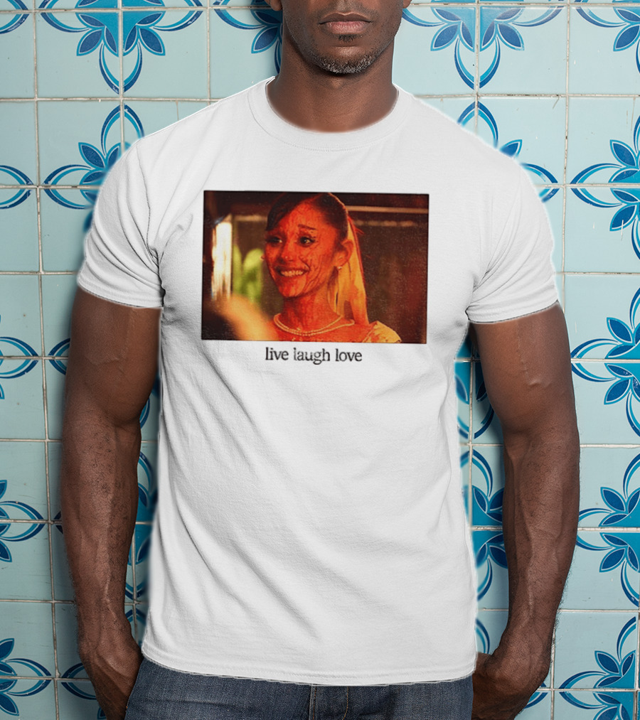 Ariana Grande Horror Movie Blood Scene Live Laugh Love T-Shirt