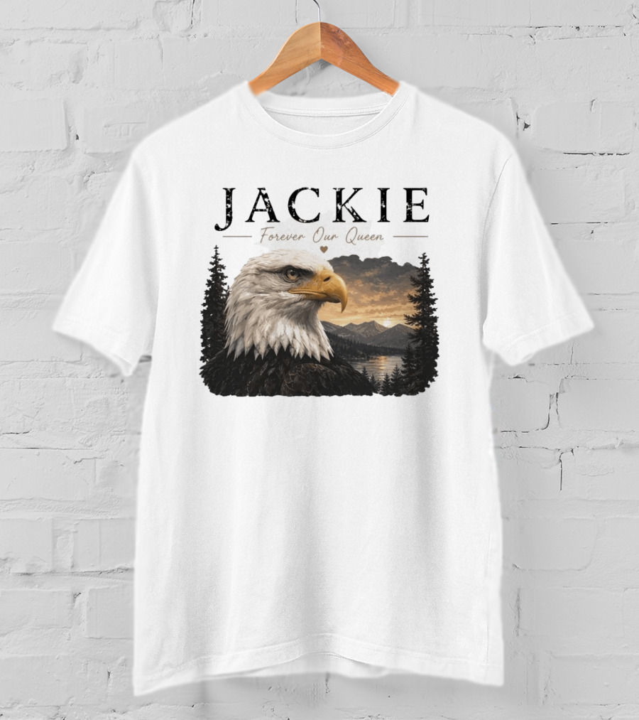 Jackie Forever Our Queen Bald Eagle Big Bear Memorial T-Shirt