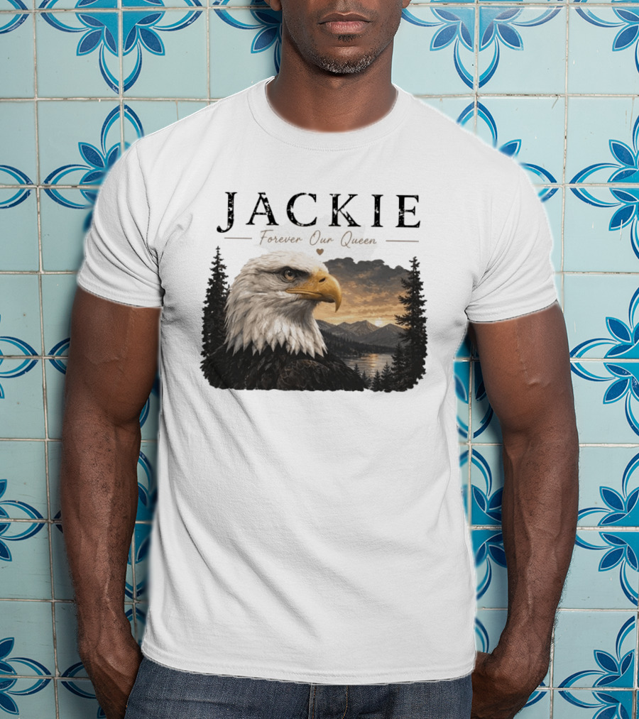 Jackie Forever Our Queen Bald Eagle Big Bear Memorial T-Shirt