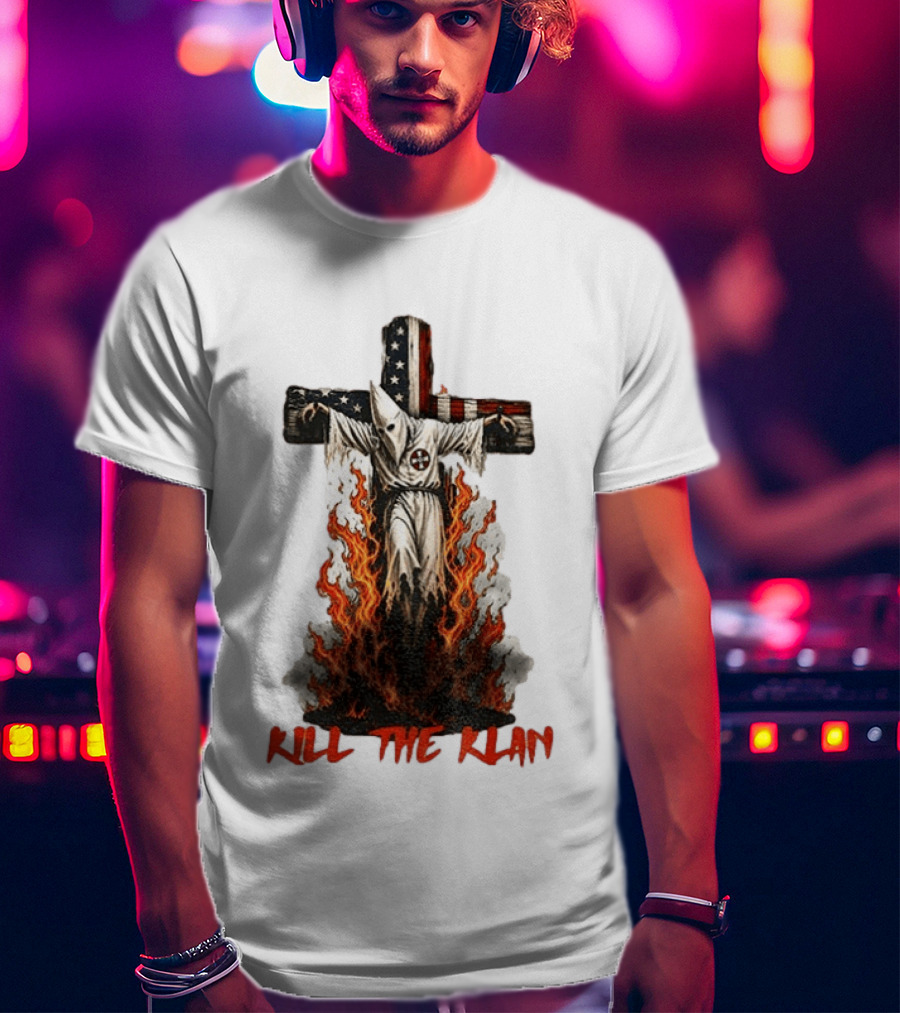 Ku Klux Klan Burning American Flag Cross Kill The Klan T-Shirt