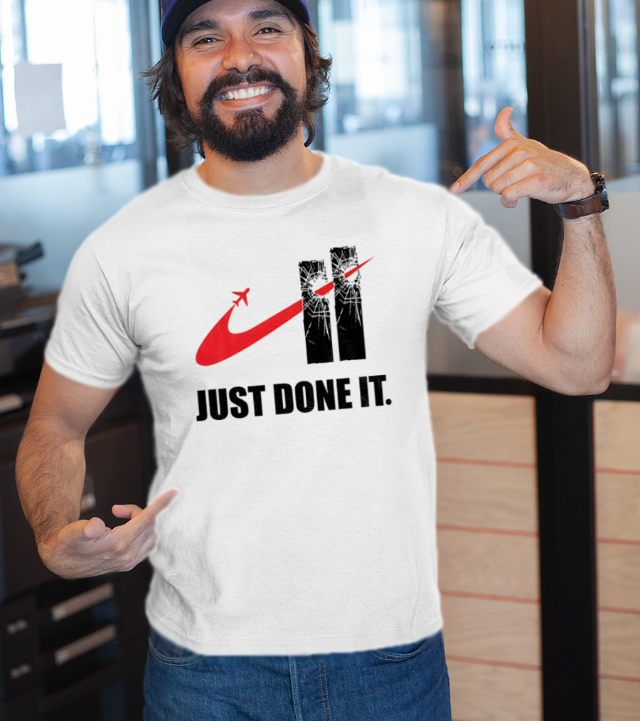 Dark Humor Just Done It 9 11 Meme Twin Towers Airplane Swoosh T-Shirt