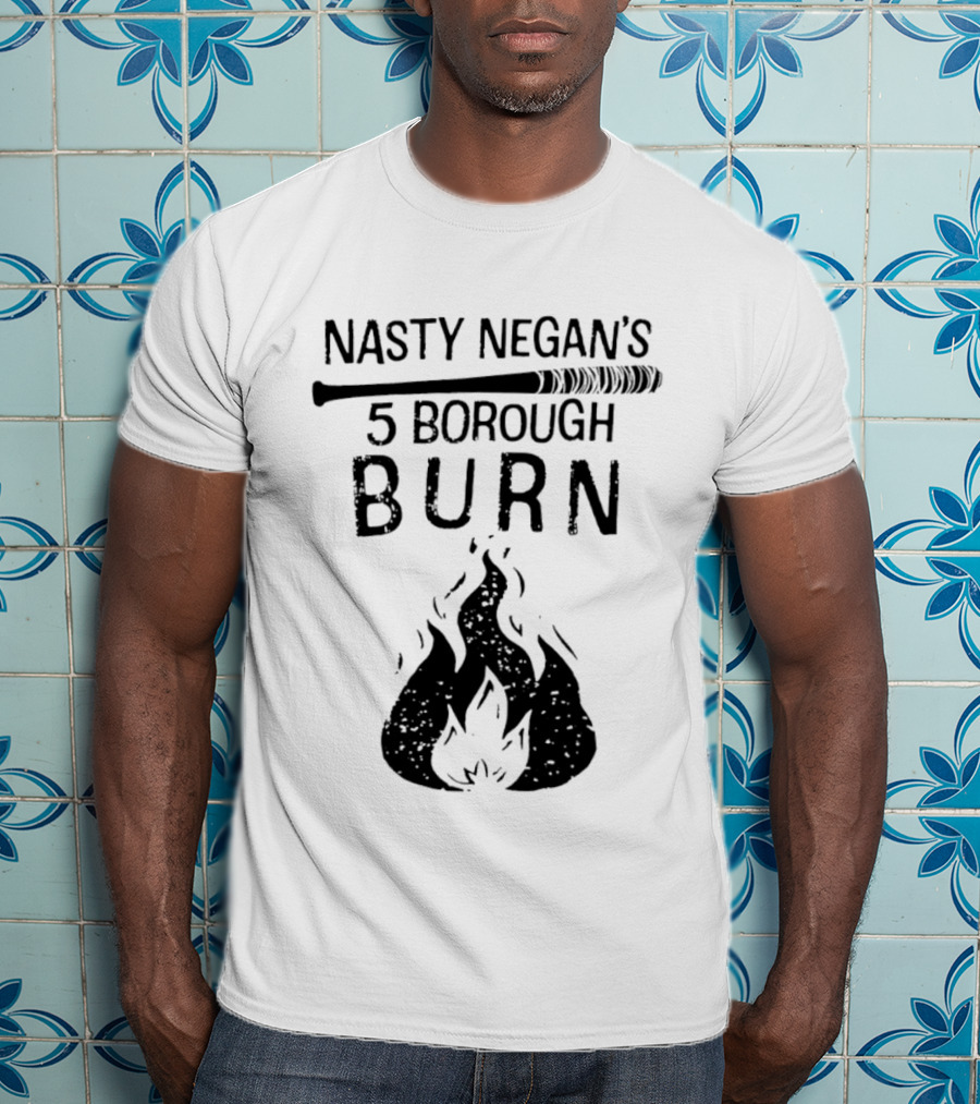 Nasty Negan's 5 Borough Burn Barbed Wire Bat Bonfire Flames T-Shirt