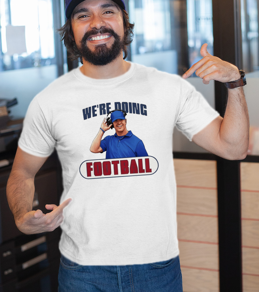 We're Doing Football Stephen Lian Buffalo Bills T-Shirt
