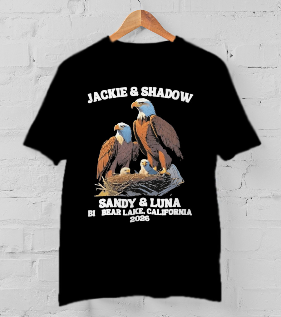 Jackie & Shadow Sandy & Luna Bald Eagles Bear Lake California 2026 T-Shirt