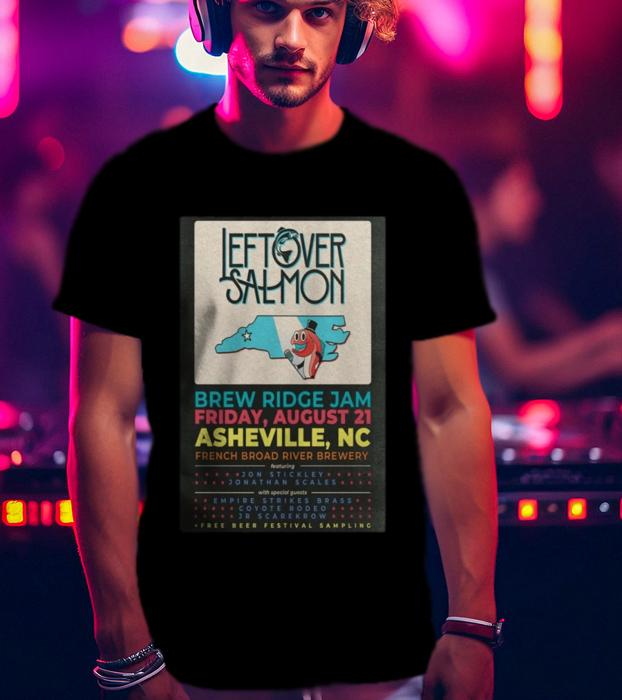 Leftover Salmon Brew Ridge Jam Asheville August 21 French Broad River Brewery Jon Stickley Jonathan Scales Coyote Rodeo Festival Free Beer Sampling T-Shirt
