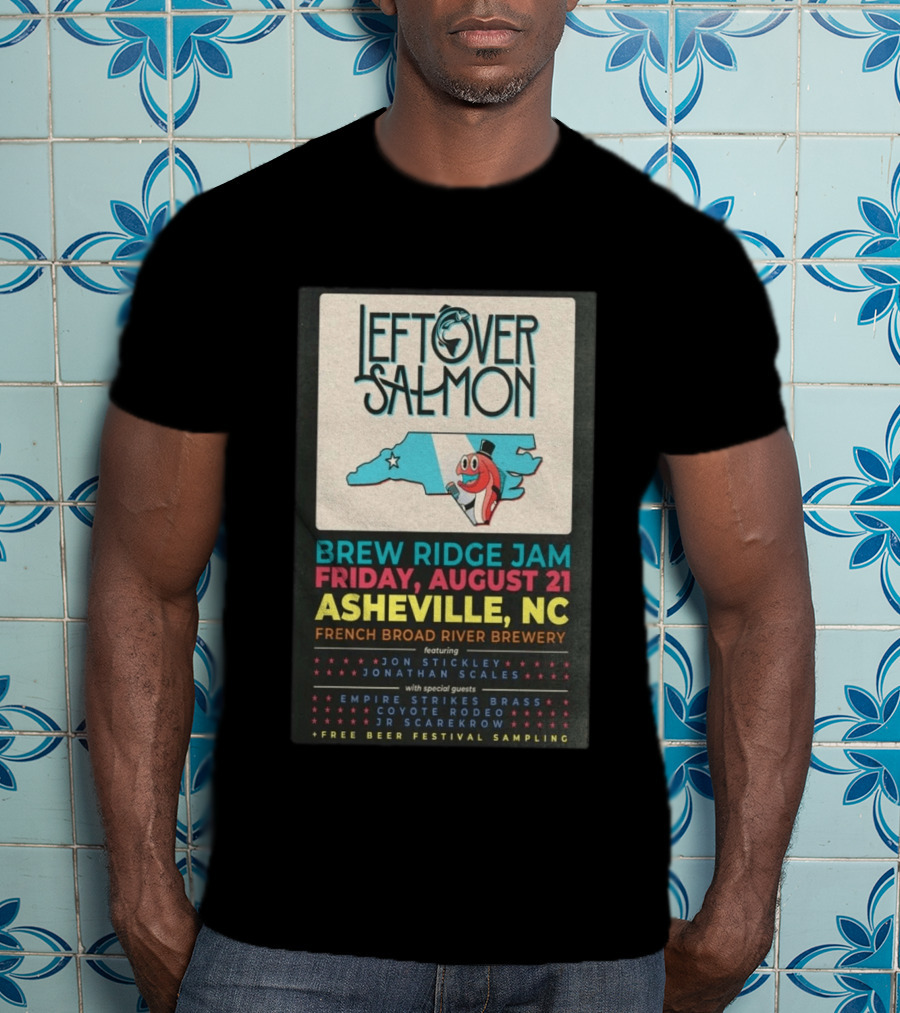 Leftover Salmon Brew Ridge Jam Asheville August 21 French Broad River Brewery Jon Stickley Jonathan Scales Coyote Rodeo Festival Free Beer Sampling T-Shirt