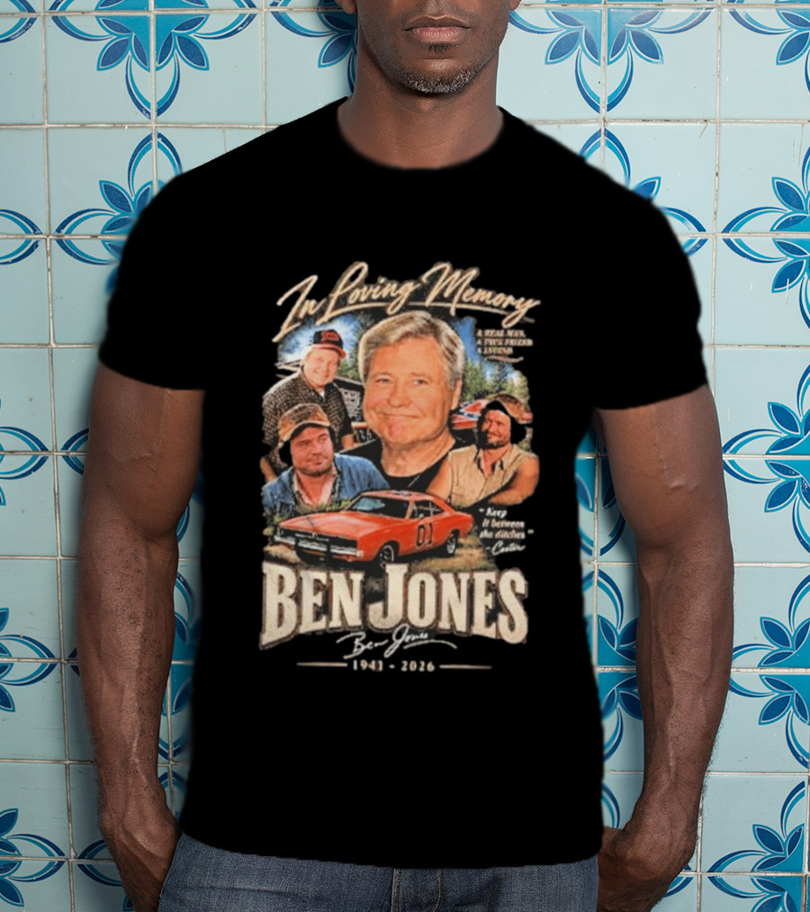 In Loving Memory Of Ben Jones 1941 2026 Keep It Between The Ditches Cooter T-Shirt
