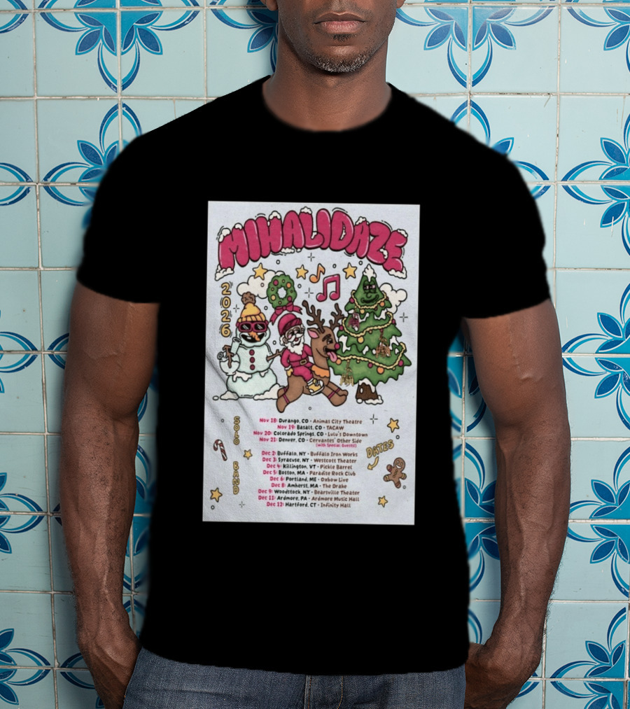 MIHALIDAZE 2026 Tour Solo Band Dates T-Shirt
