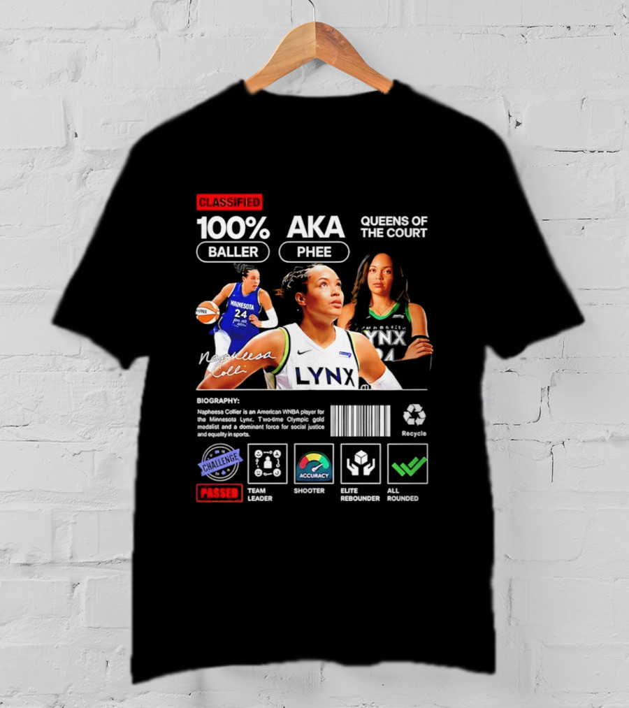Napheesa Collier Minnesota Lynx 100% Baller AKA Phee Queens Of The Court T-Shirt