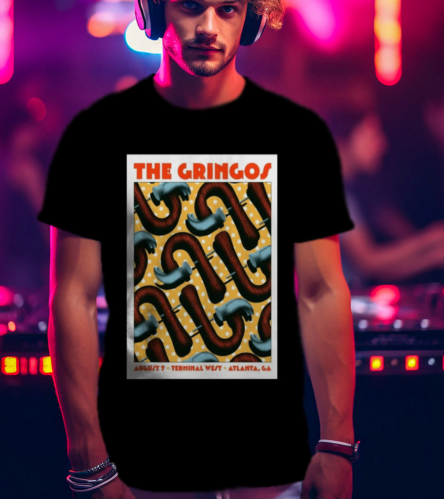 The Gringos August 7 2026 Terminal West Atlanta GA T-Shirt
