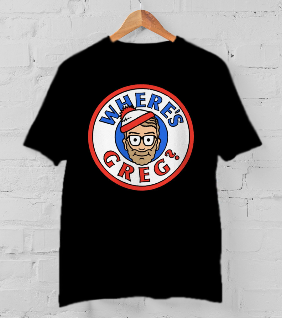 Where's Greg Waldo T-Shirt