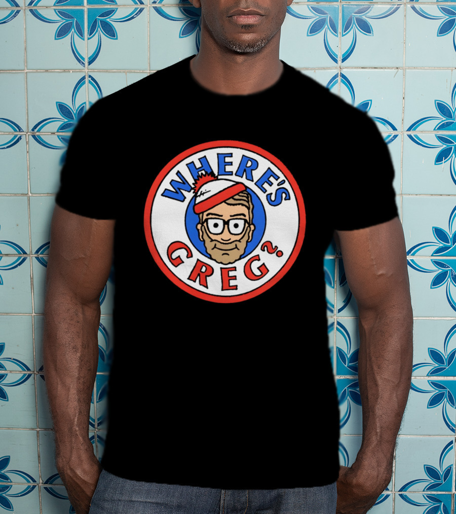 Where's Greg Waldo T-Shirt
