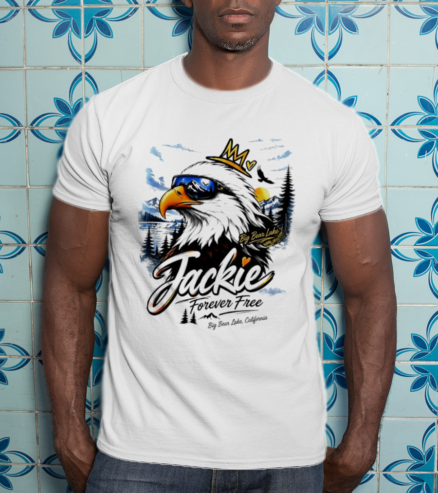 Jackie Forever Free Crowned Eagle Big Bear Lake California Sunglasses Sun Mountains T-Shirt