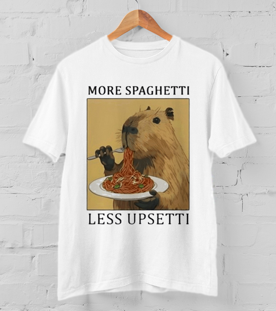 Capybara Eating Spaghetti More Spaghetti Less Upsetti T-Shirt