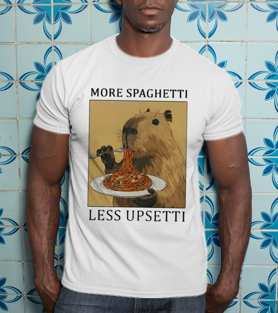 Capybara Eating Spaghetti More Spaghetti Less Upsetti T-Shirt