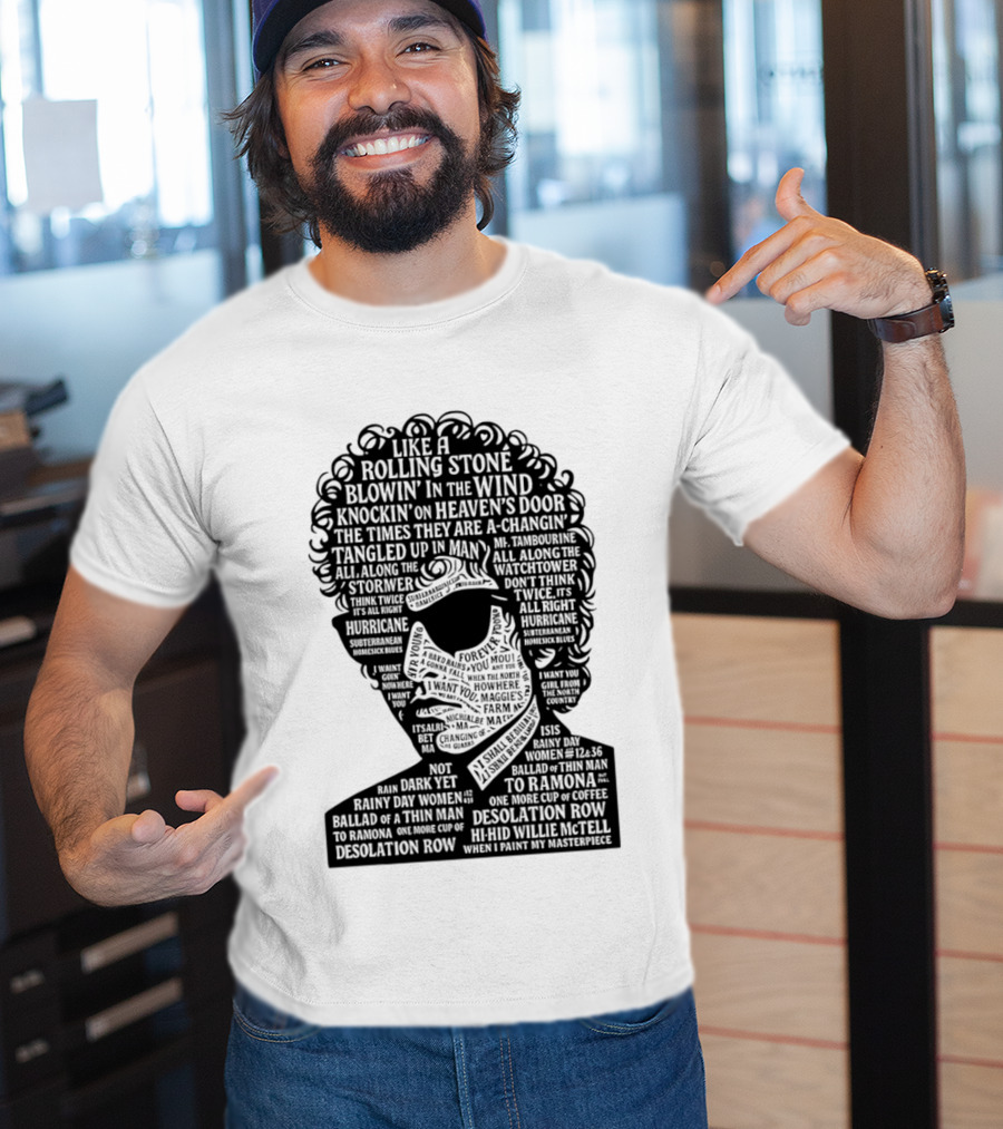 Like A Rolling Stone Blowin In The Wind Knockin On Heaven's Door Bob Dylan Song Titles T-Shirt