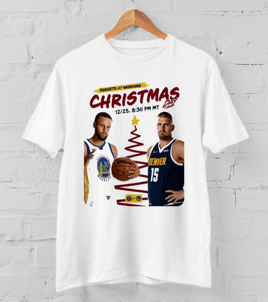 Nuggets At Warriors Christmas Day Game December 25 2026 8:30 PM MT T-Shirt