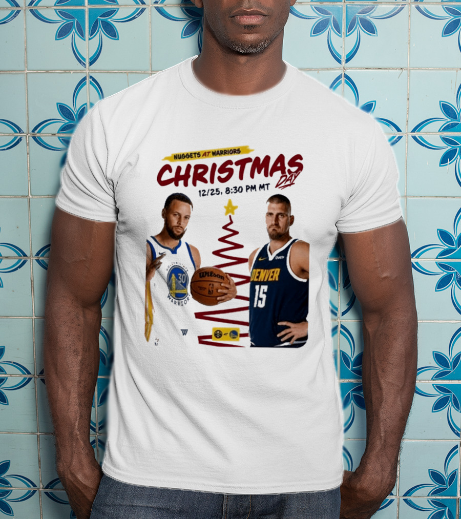 Nuggets At Warriors Christmas Day Game December 25 2026 8:30 PM MT T-Shirt