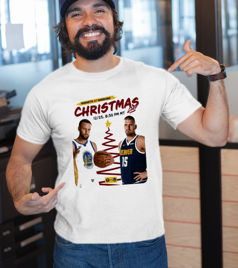 Nuggets At Warriors Christmas Day Game December 25 2026 8:30 PM MT T-Shirt
