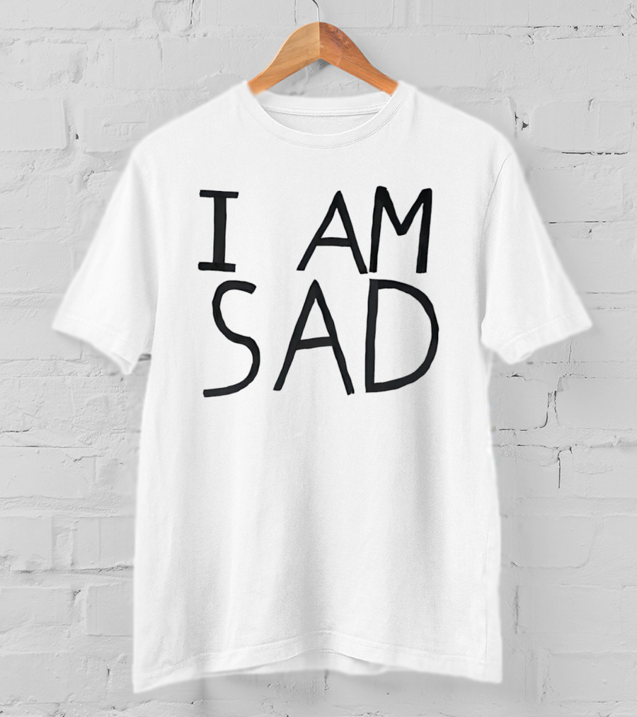 I Am Sad Minimalist Black Handwritten Marker Lettering T-Shirt