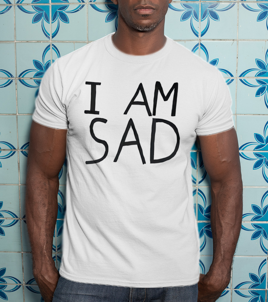 I Am Sad Minimalist Black Handwritten Marker Lettering T-Shirt