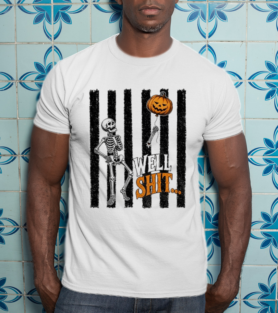Skeleton Pumpkin Lost Balloon Well Shit Halloween T-Shirt