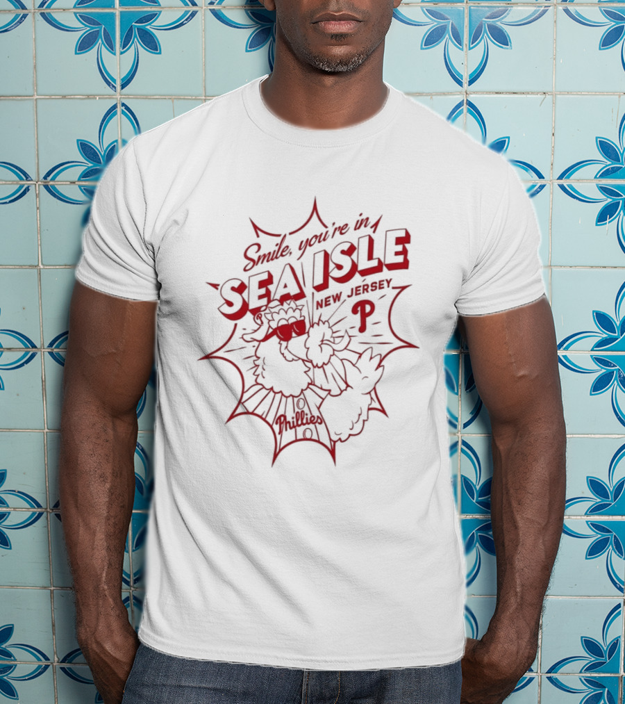 Smile You're In Sea Isle Phillies Baseball Fan Gear T-Shirt
