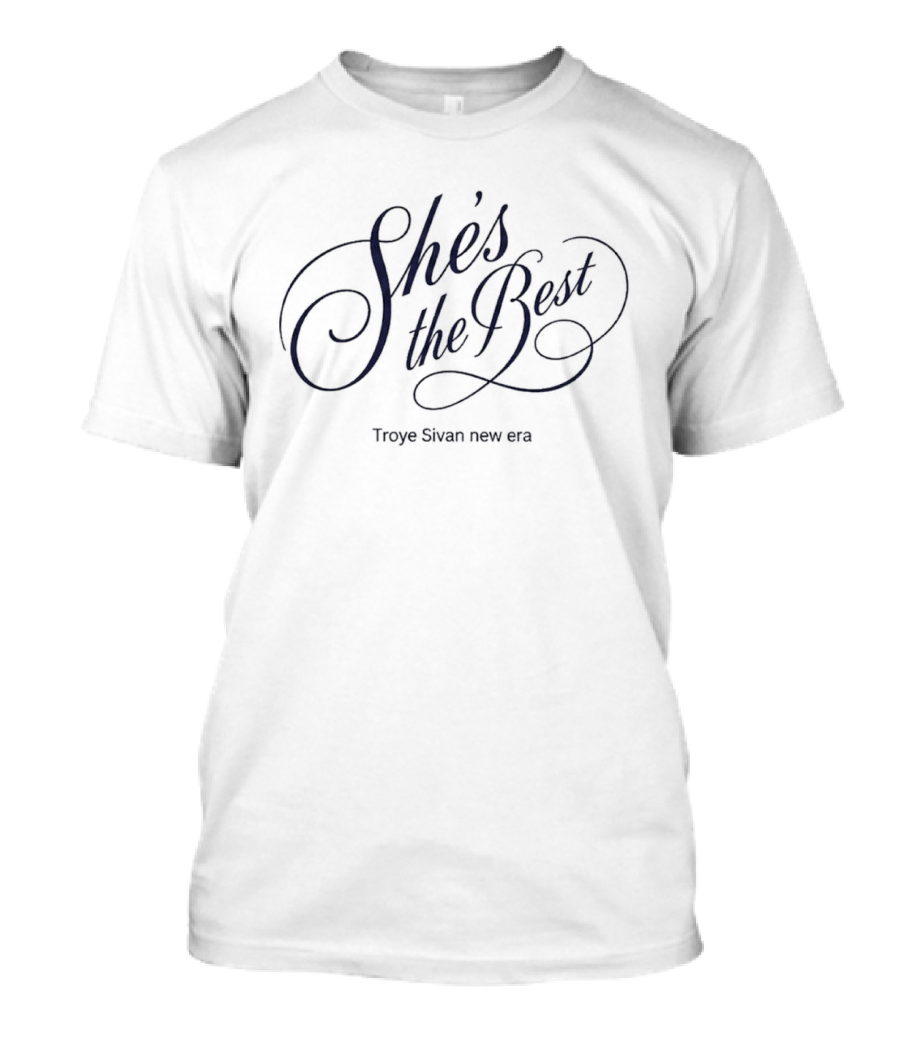 She's The Best Troye Sivan New Era Music T-Shirt