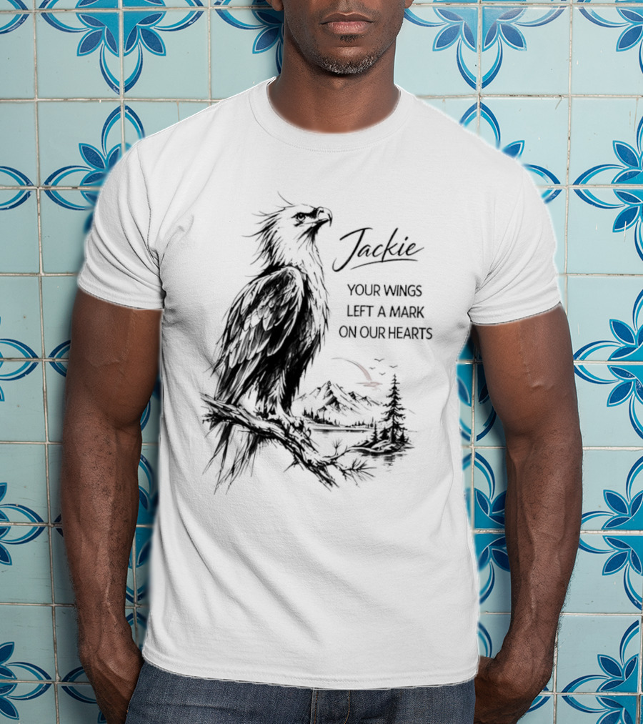 Jackie Your Wings Left A Mark On Our Hearts Eagle Perched Branch Mountain Lake Sketch T-Shirt