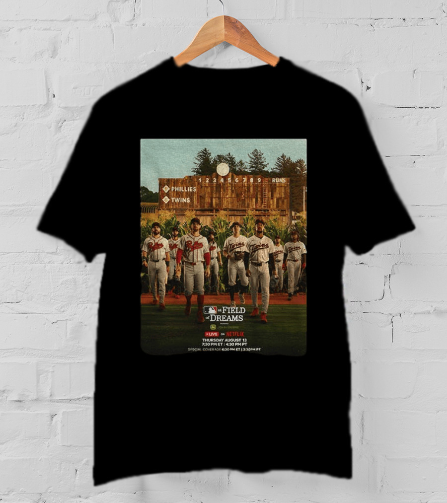 Phillies Vs Twins On Field Of Dreams Game Netflix Event August 13 Baseball Teams T-Shirt