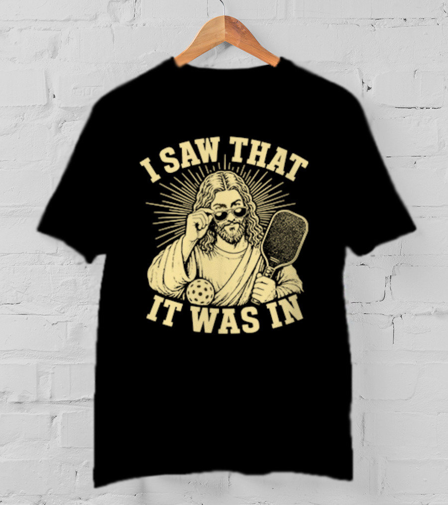 I Saw That Jesus Pickleball It Was In Sunglasses Paddle T-Shirt