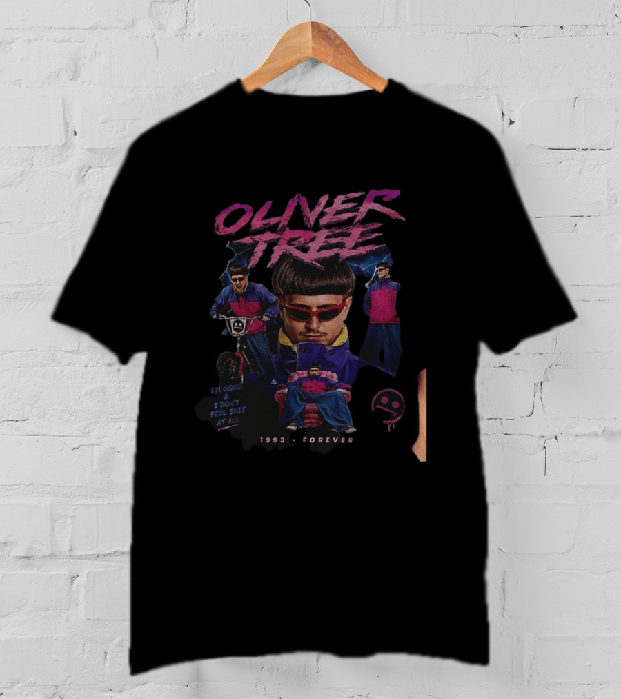 Oliver Tree 1993 Forever I'm Gone And I Don't Feel Shit At All T-Shirt