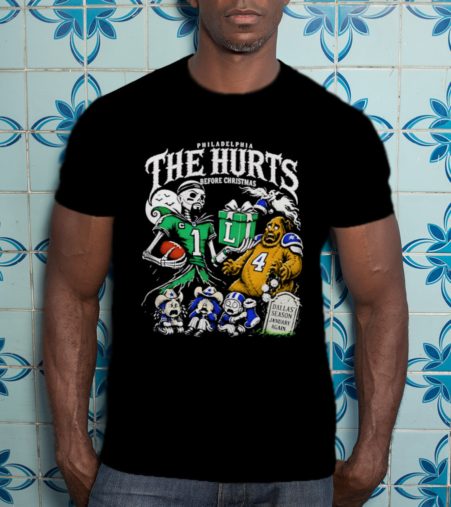 Philadelphia Eagles The Hurts Before Christmas Jalen Hurts Dallas Season Again Tombstone T-Shirt