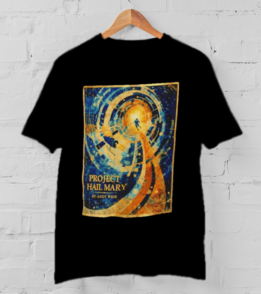 Project Hail Mary By Andy Weir Space Adventure T-Shirt