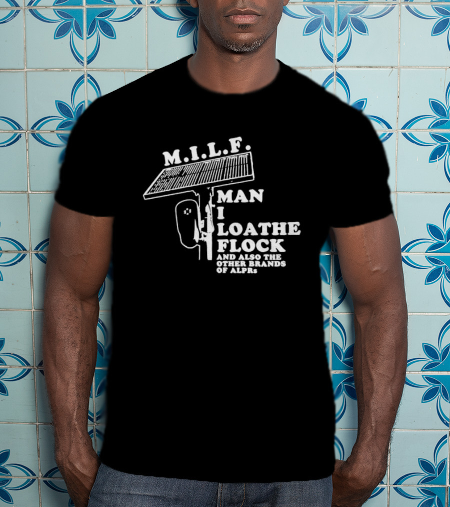 M.I.L.F Man I Loathe Flock Solar Panel T-Shirt