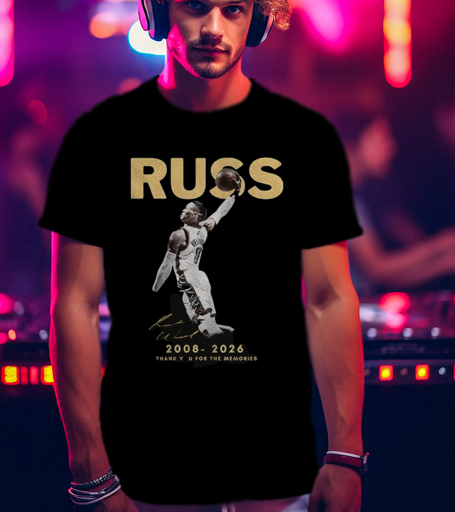 RUSS Russell Westbrook 2008 2026 Thank You For The Memories T-Shirt