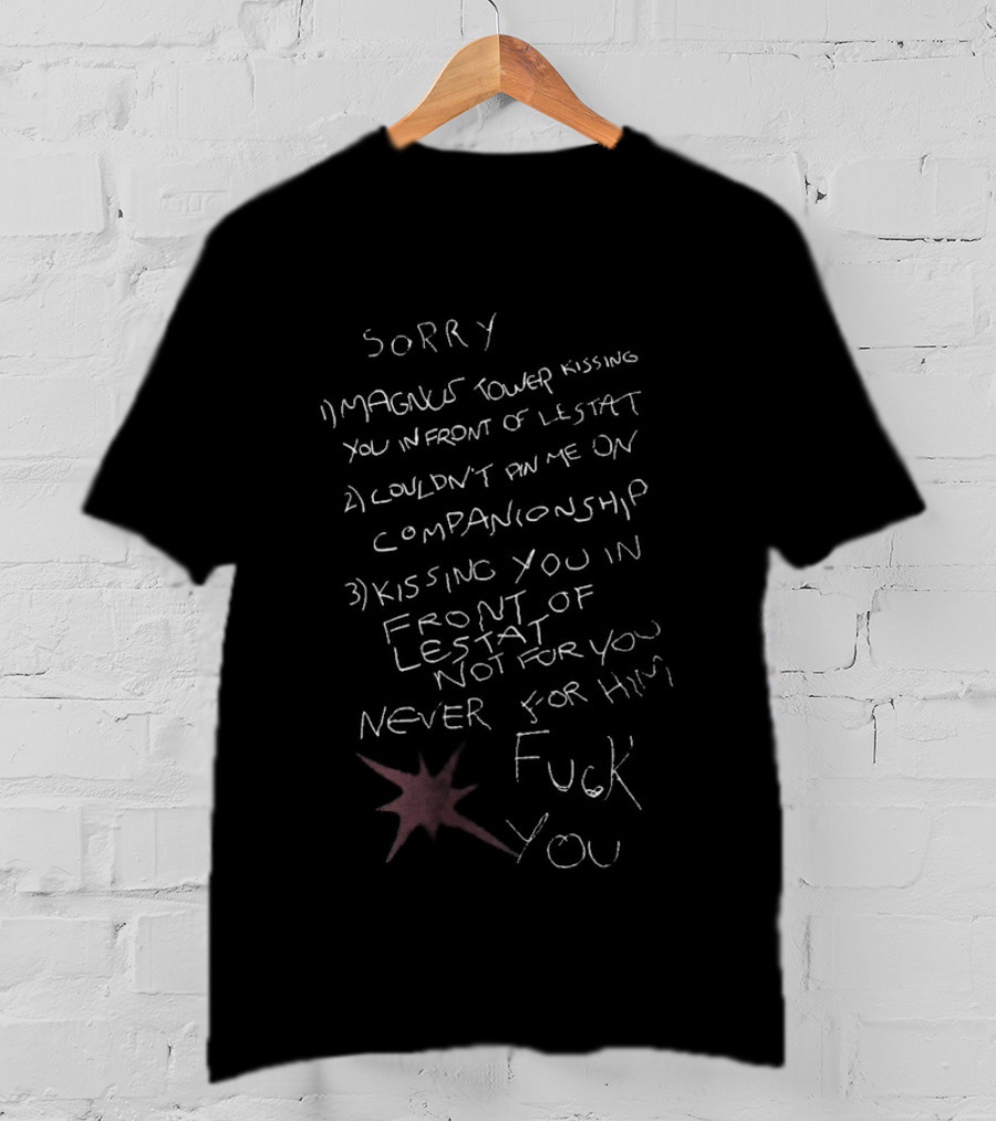 Sorry Magnus Tower You Never Asked For My Companionship In Front Of Lestat T-Shirt