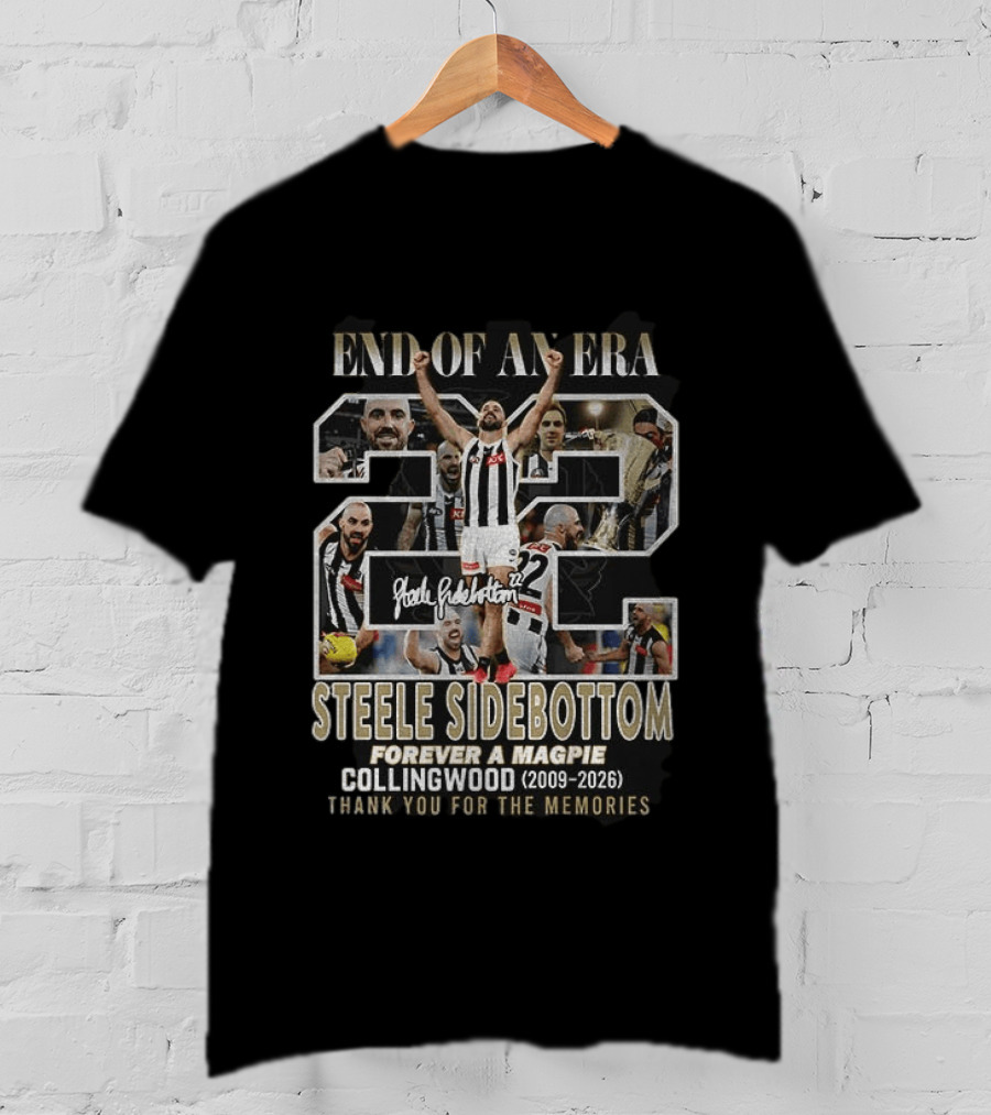 Steele Sidebottom 22 End Of An Era Forever A Magpie Collingwood 2009 2026 Thank You For The Memories T-Shirt