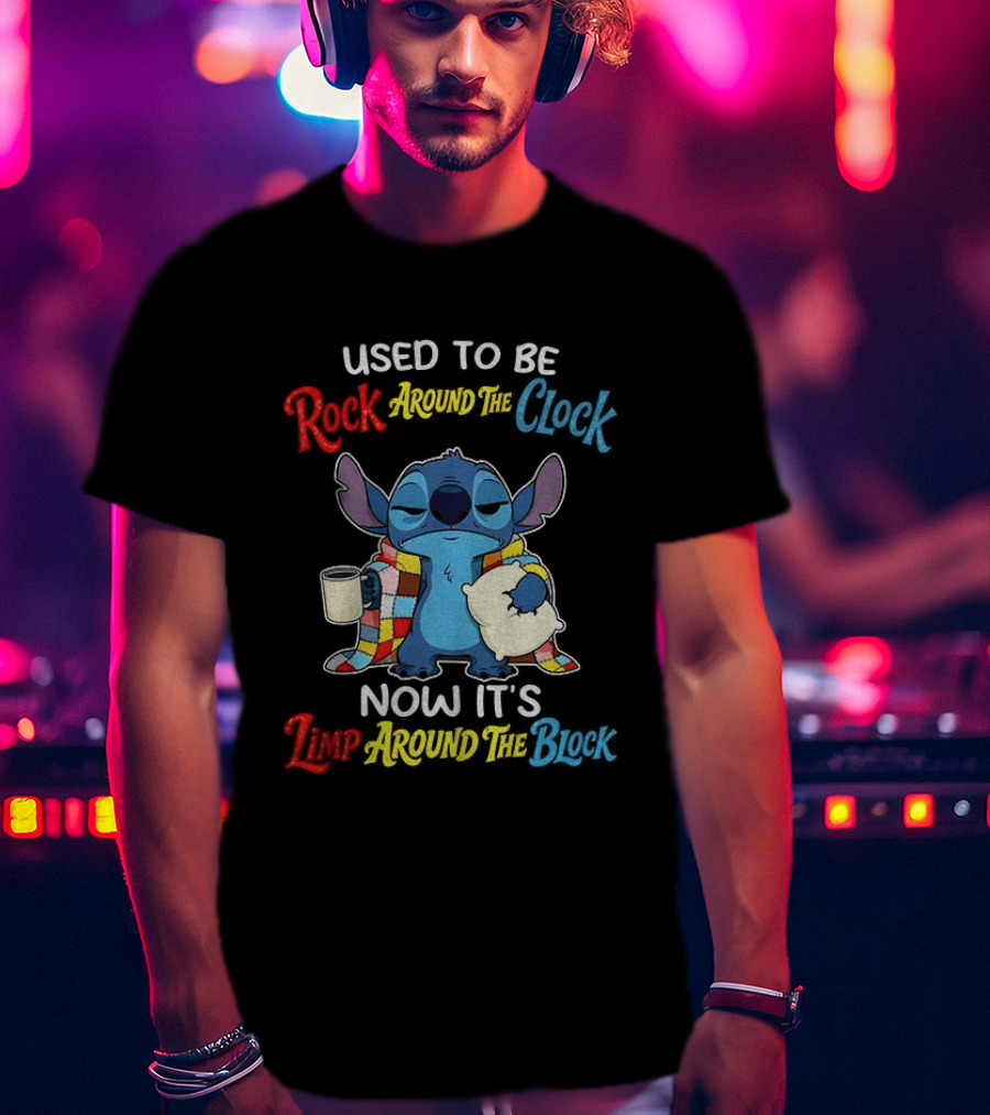 Stitch Used To Be Rock Around The Now It's Limp Around The Block T-Shirt