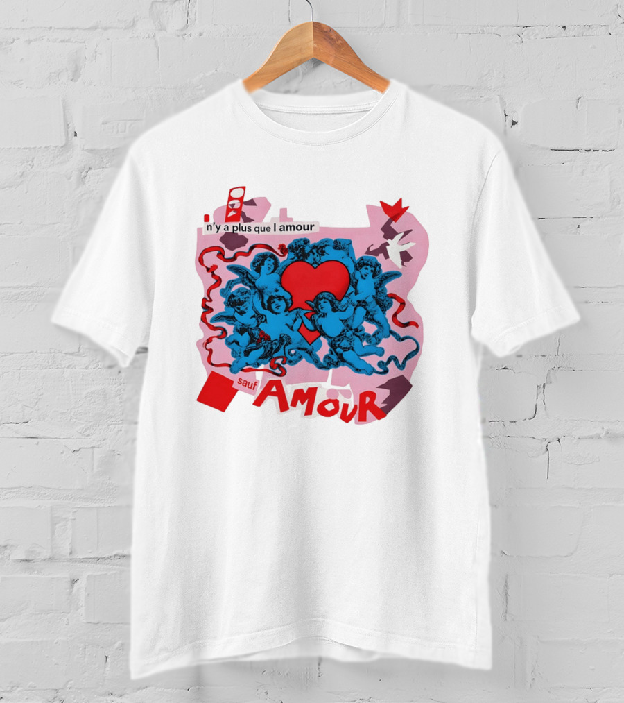 N'y A Plus Que L Amour Amour Sauf Amour T-Shirt