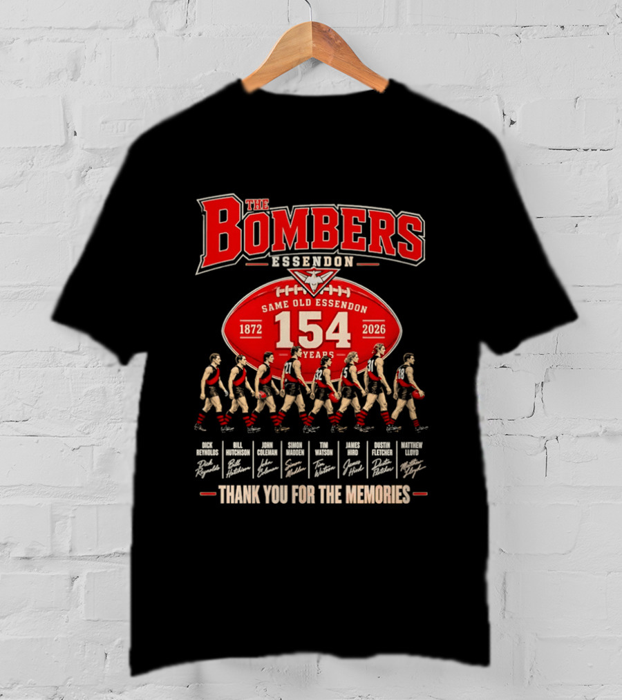 The Bombers Essendon 154 Years Same Old Essendon 1872 2026 Thank You For The Memories T-Shirt