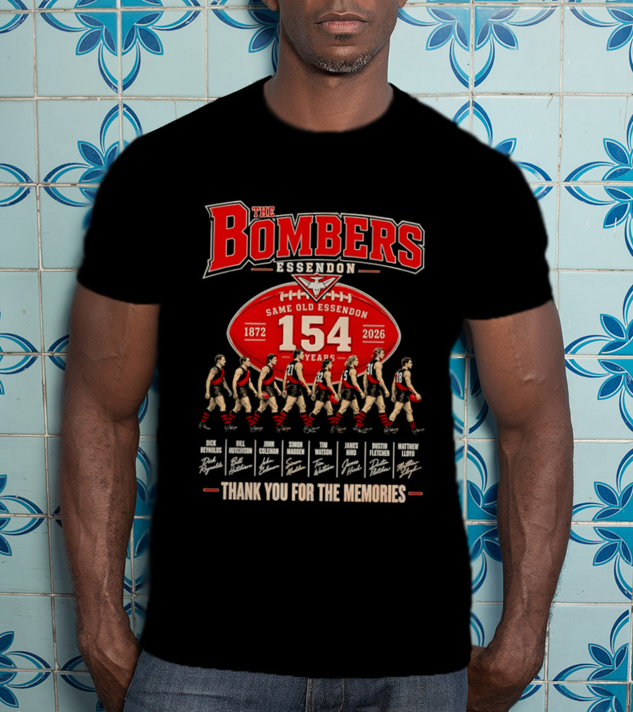 The Bombers Essendon 154 Years Same Old Essendon 1872 2026 Thank You For The Memories T-Shirt